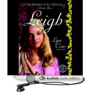 Leigh The Women of Ivy Manor, Book 3 [Unabridged] [Audible Audio 