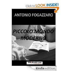 Piccolo Mondo Moderno (Italian Edition) Antonio Fogazzaro  