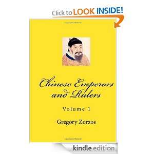 Chinese Emperors and Rulers: Gregory Zorzos:  Kindle Store