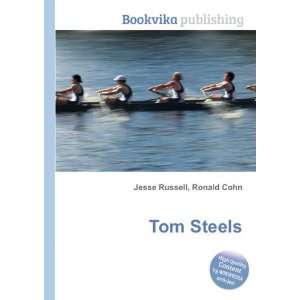  Tom Steels: Ronald Cohn Jesse Russell: Books