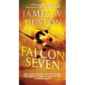  Falcon Seven [Mass Market Paperback]: James Huston: Books
