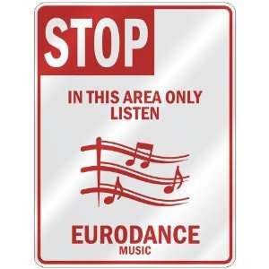   THIS AREA ONLY LISTEN EURODANCE  PARKING SIGN MUSIC: Home Improvement