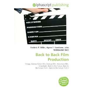  Back to Back Film Production (9786132653437) Books