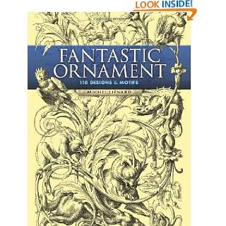 Fantastic Ornament: 110 Designs and Motifs (Dover Pictorial Archive 