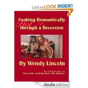 Cooking Romantically through a Recession: Wendy Lincoln:  