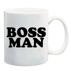  BOSS MAN Mug Coffee Cup 11 oz 