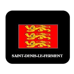  Haute Normandie   SAINT DENIS LE FERMENT Mouse Pad 