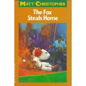  The Fox Steals Home[ THE FOX STEALS HOME ] by Christopher 