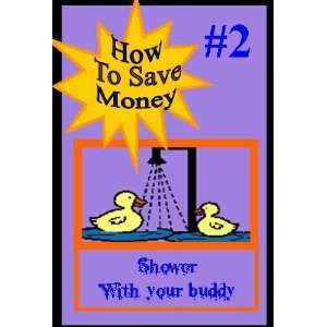   : Shower Buddy Fridge Magnet #2 How to Save Money Everything Else