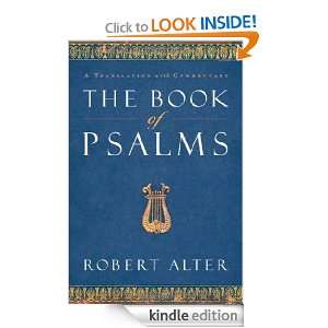 The Book of Psalms A Translation with Commentary Robert Alter 