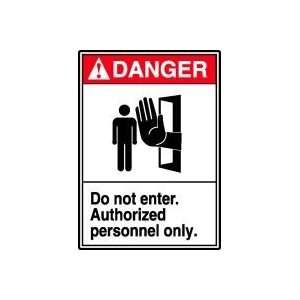  DANGER Do Not Enter Authorized Personnel Only (w/Graphic 