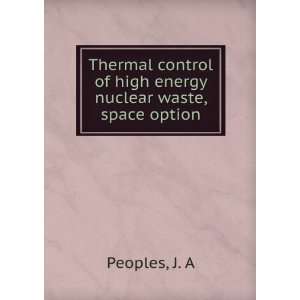  Thermal control of high energy nuclear waste, space option 