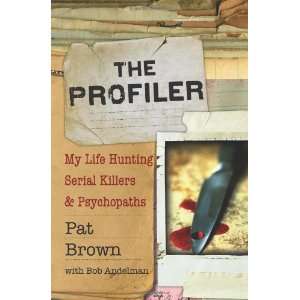   [Hardcover]: Pat Brown (Author) Bob Andelman (Author): Books