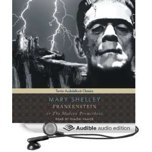 Frankenstein, or The Modern Prometheus [Unabridged] [Audible Audio 