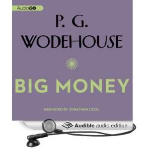  Big Money (Audible Audio Edition): P. G. Wodehouse 