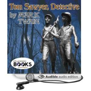  Tom Sawyer, Detective (Audible Audio Edition): Mark Twain 