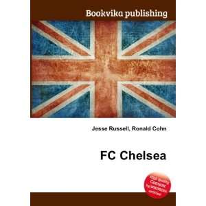  FC Chelsea: Ronald Cohn Jesse Russell: Books