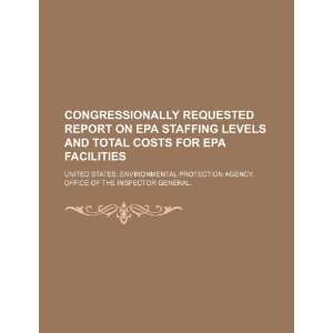  Congressionally requested report on EPA staffing levels 