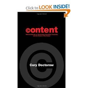 Content: Selected Essays on Technology, Creativity, Copyright, and the 