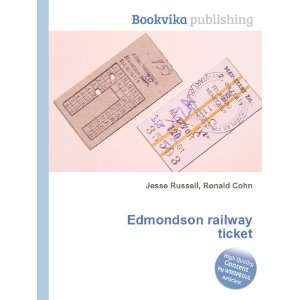  Edmondson railway ticket Ronald Cohn Jesse Russell Books