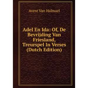  Adel En Ida: Of, De Bevrijding Van Friesland, Treurspel In 
