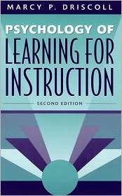 Psychology of Learning for Instruction, (0205263216), Marcy P 