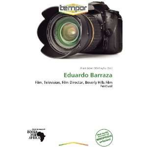    Eduardo Barraza (9786136340937) Alain Sören Mikhayhu Books