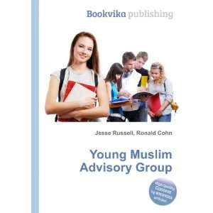    Young Muslim Advisory Group: Ronald Cohn Jesse Russell: Books