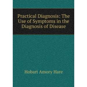  Practical Diagnosis Hobart Amory Hare Books