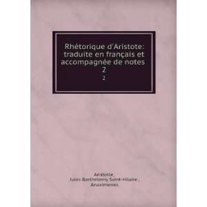   Jules BarthÃ©lemy Saint Hilaire , Anaximenes Aristotle Books