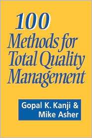 100 Methods for Total Quality Management, (0803977476), Gopal K Kanji 