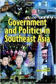 Government and Politics in South East Asia, (1842771051), John Funston 