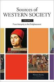Sources of Western Society, Volume I From Antiquity to the 