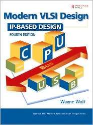   IP Based Design, (0137145004), Wayne Wolf, Textbooks   