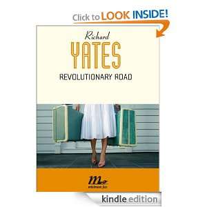Revolutionary Road (I Quindici) (Italian Edition) Richard Yates, A 