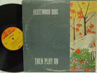 FLEETWOOD MAC   Then Play On LP (1st US Press, DuoTone)  