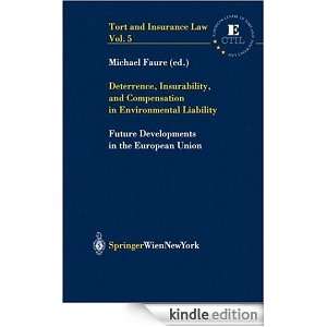 Deterrence, Insurability, and Compensation in Environmental Liability 