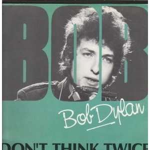    DONT THINK TWICE LP (VINYL) GERMAN BIG TIME BOB DYLAN Music