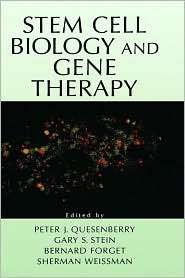 Stem Cell Biology and Gene Therapy, (0471146560), Peter J. Quesenberry 