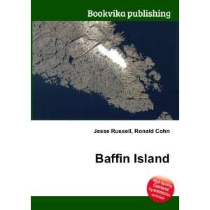  Baffin Island Ronald Cohn Jesse Russell Books
