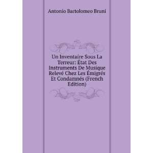   Et CondamnÃ©s (French Edition): Antonio Bartolomeo Bruni: Books