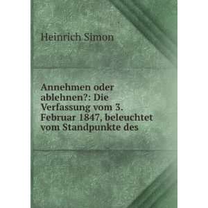   Februar 1847, beleuchtet vom Standpunkte des . Heinrich Simon Books