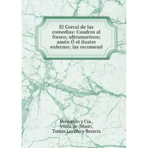   Viuda de (Madri, TomÃ¡s LuceÃ±o y Becerra Hernando y Cia.: Books