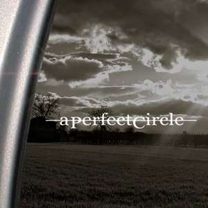 A Perfect Circle Decal Rock Band Truck Window Sticker 