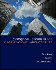 Managerial Economics & Organizational Architecture, (0073375829 