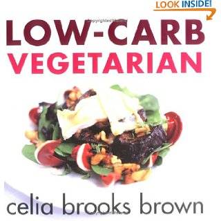 Low carb Vegetarian by Celia Brooks Brown ( Paperback   Oct. 4 