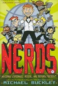 Nerds, Book 1 National Espionage, Rescue, and Defense 9780810989856 
