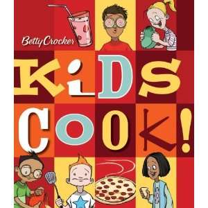   Kids Cook! (Hardcover spiral): Betty Crocker Editors (Author): Books