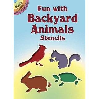 Fun with Backyard Animals Stencils (Dover Stencils) Paperback by A. G 