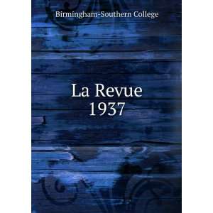  La Revue. 1937 Birmingham Southern College Books
